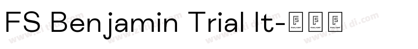 FS Benjamin Trial It字体转换 FS Benjamin Trial It字体转换
